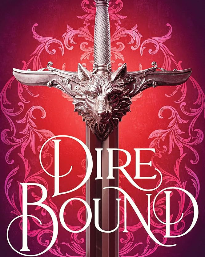 Dire Bound (The Wolves of Ruin, 1)