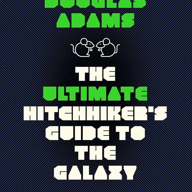 The Ultimate Hitchhiker's Guide to the Galaxy