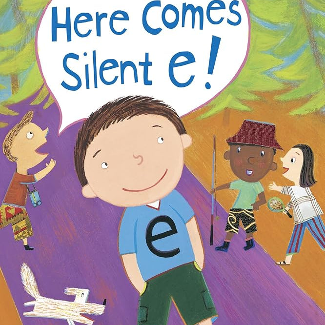 Here Comes Silent E! (Step into Reading)