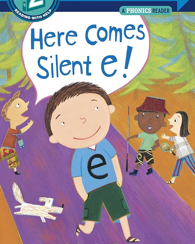 Here Comes Silent E! (Step into Reading)