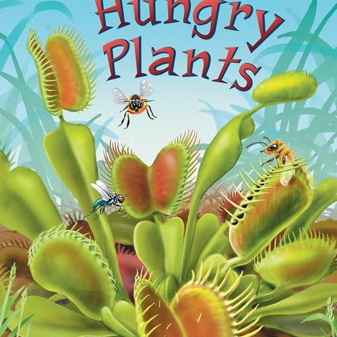 Hungry Plants: Step Into Reading 4
