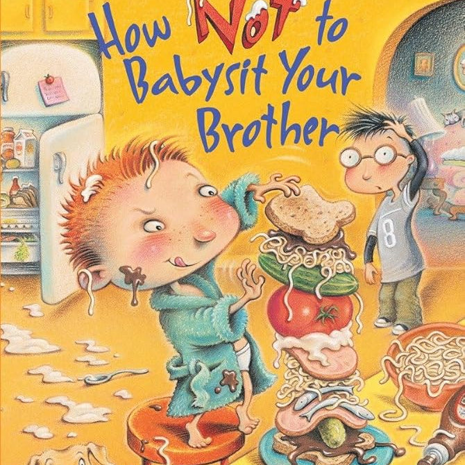 How Not to Babysit Your Brother (Step into Reading)