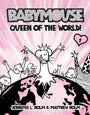 Babymouse #1: Queen of the World!