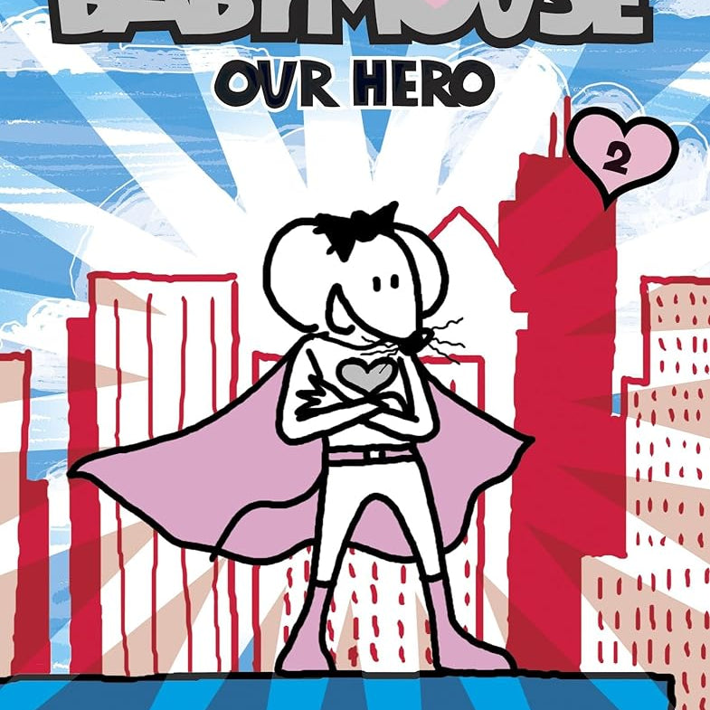 Our Hero (Babymouse #2)