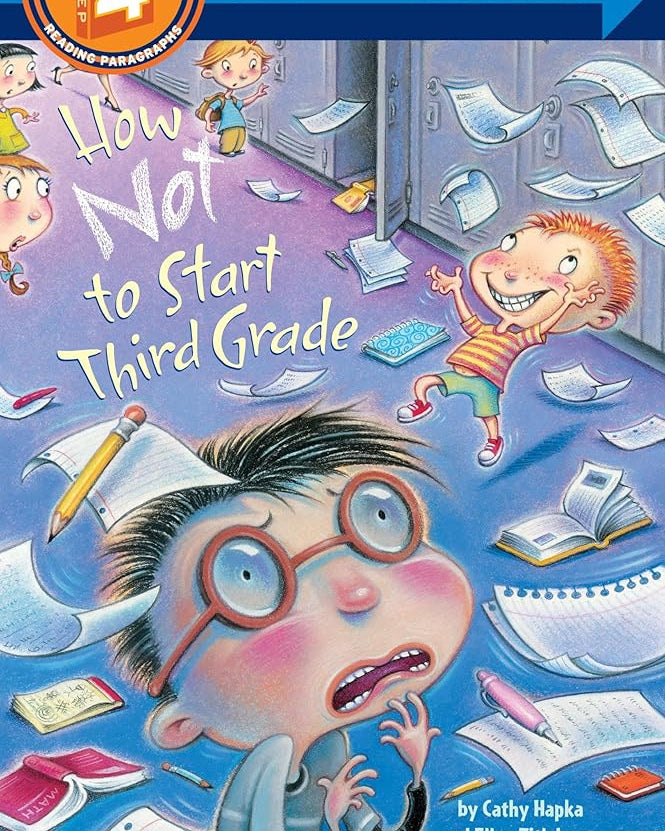 How Not to Start Third Grade (Step into Reading 4)