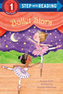 Ballet Stars (Step into Reading)