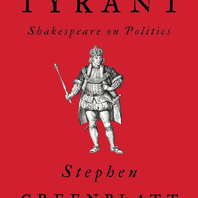 Tyrant: Shakespeare on Politics