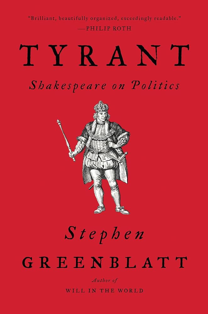 Tyrant: Shakespeare on Politics