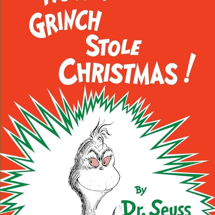 How the Grinch Stole Christmas! (Classic Seuss)
