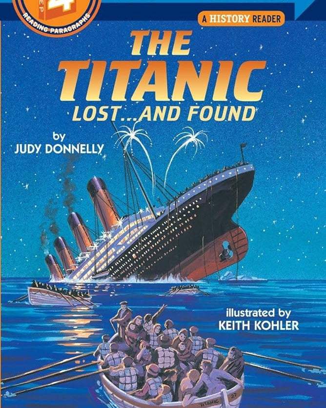 The Titanic: Lost and Found (Step-Into-Reading, Step 4)