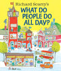 Richard Scarry's What Do People Do All Day? (Richard Scarry's Busy World)