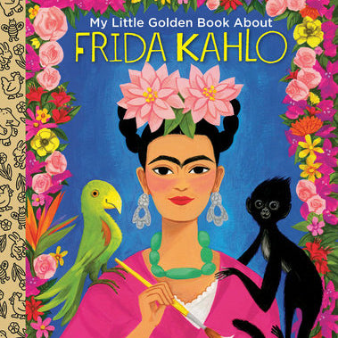 My Little Golden Book About Frida Kahlo
