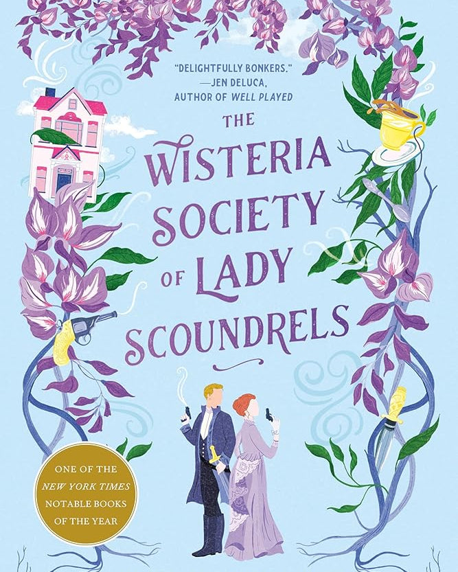 The Wisteria Society of Lady Scoundrels (Dangerous Damsels)