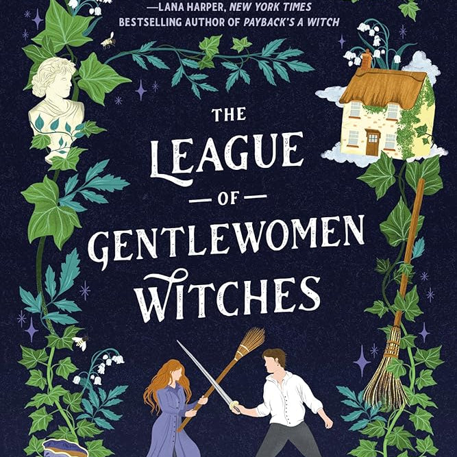 The League of Gentlewomen Witches (Dangerous Damsels)