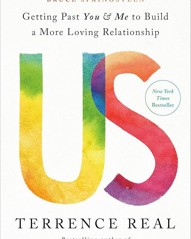 Us: How Moving Relationships Beyond You and Me Creates More Love, Passion, and Understanding