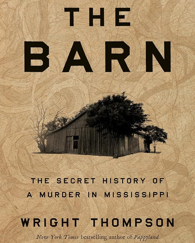 The Barn: The Secret History of a Murder in Mississippi