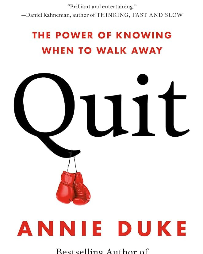 Quit: The Power of Knowing When to Walk Away