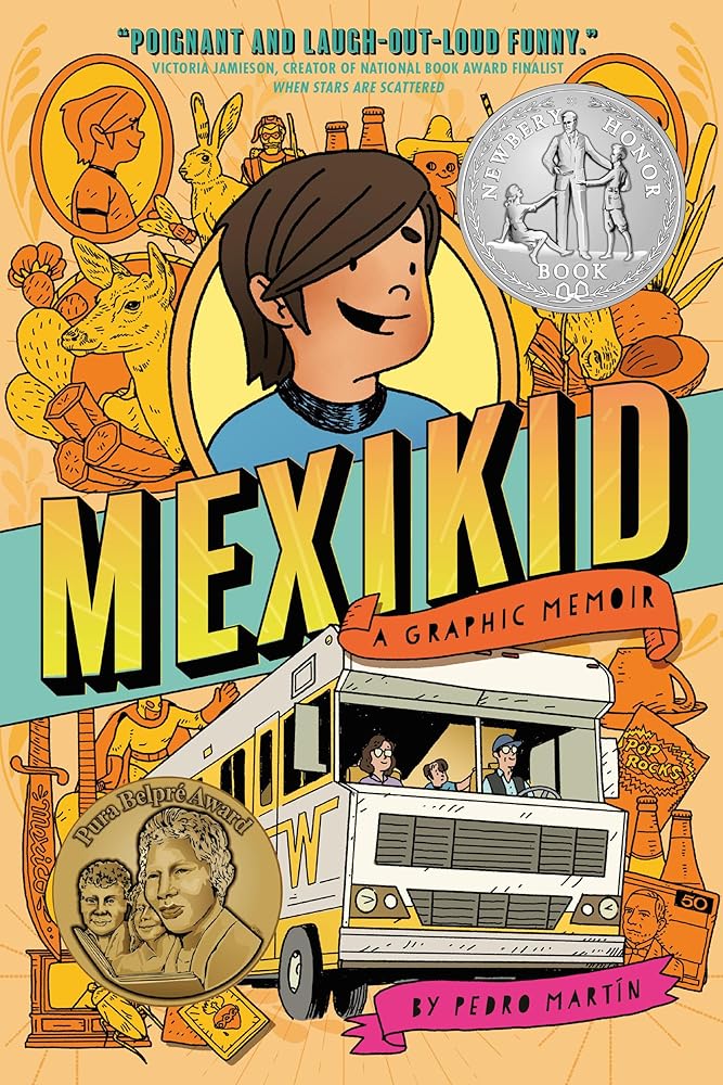 Mexikid: (Newbery Honor Award Winner)