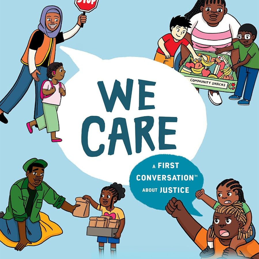 We Care: A First Conversation About Justice (First Conversations)