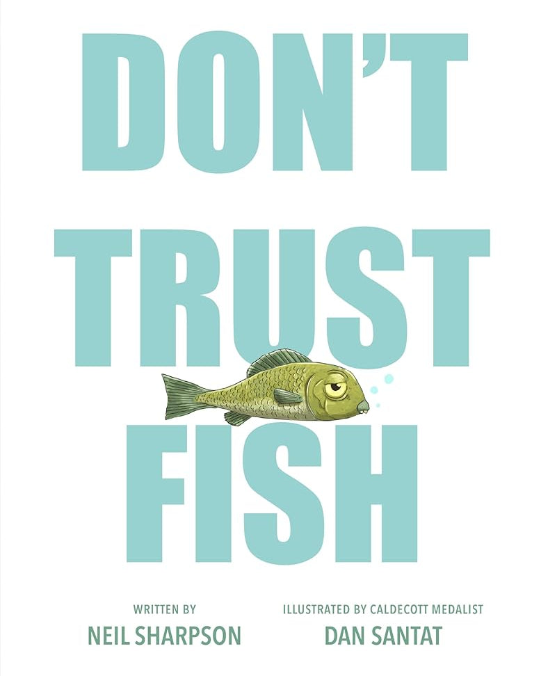 Don't Trust Fish