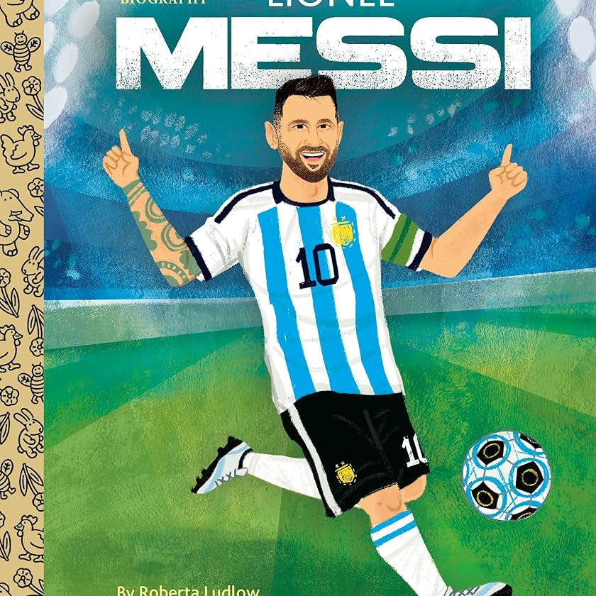 Lionel Messi A Little Golden Book Biography