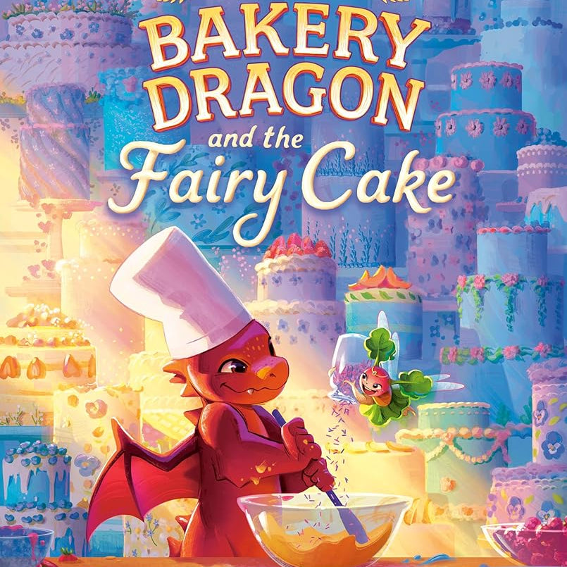 The Bakery Dragon and the Fairy Cake