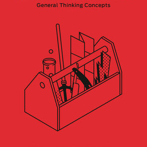 Great Mental Models Volume 1: General Thinking Concepts