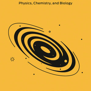 Great Mental Models Volume 2: Physics, Chemistry and Biology