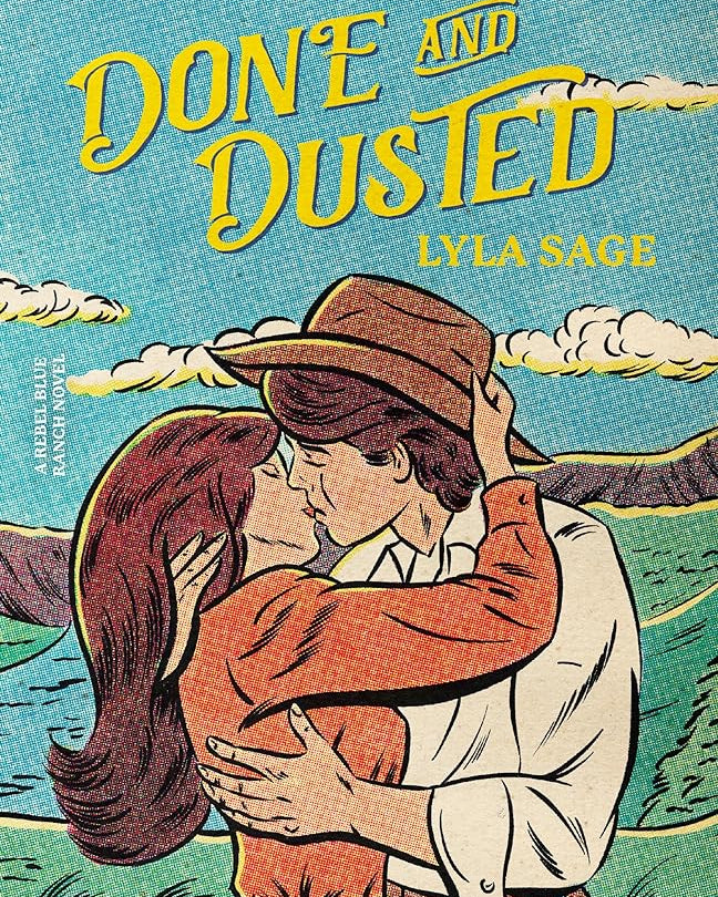 Done and Dusted: A Rebel Blue Ranch Novel