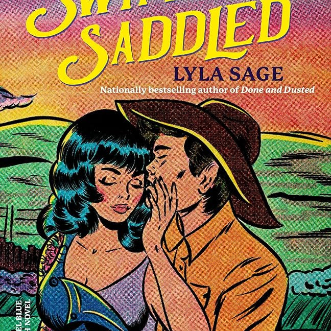Swift and Saddled: A Rebel Blue Ranch Novel