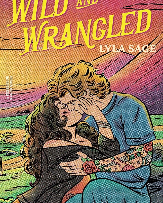 Wild and Wrangled: A Rebel Blue Ranch Novel