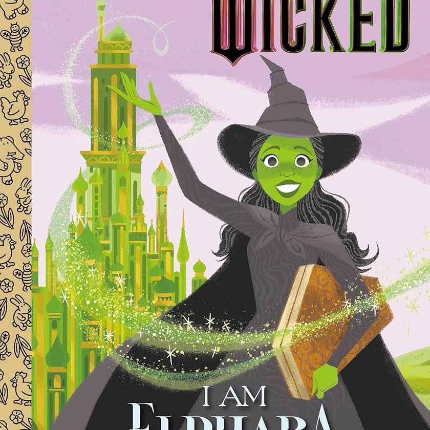 I Am Elphaba (Universal Pictures Wicked) (Little Golden Book)