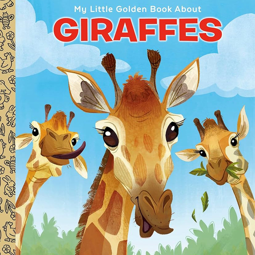 My Little Golden Book About Giraffes