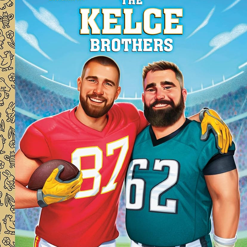 The Kelce Brothers: A Little Golden Book Biography