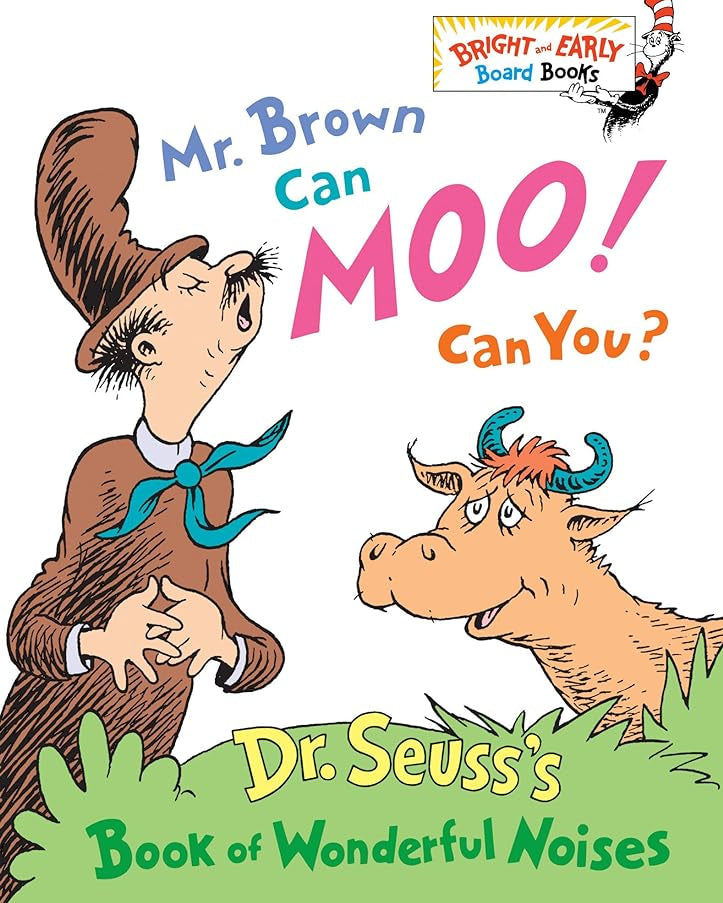 Mr. Brown Can Moo, Can You : Dr. Seuss's Book of Wonderful Noises (Bright and Early Board Books)
