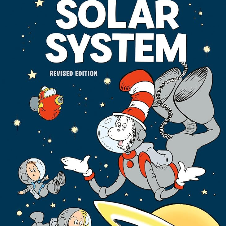 There's No Place Like Space! All About Our Solar System (The Cat in the Hat's Learning Library)