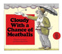 Cloudy With a Chance of Meatballs