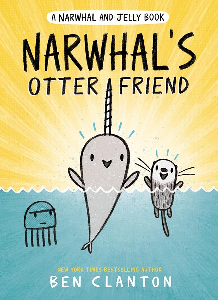 Narwhal's Otter Friend (A Narwhal and Jelly Book #4)