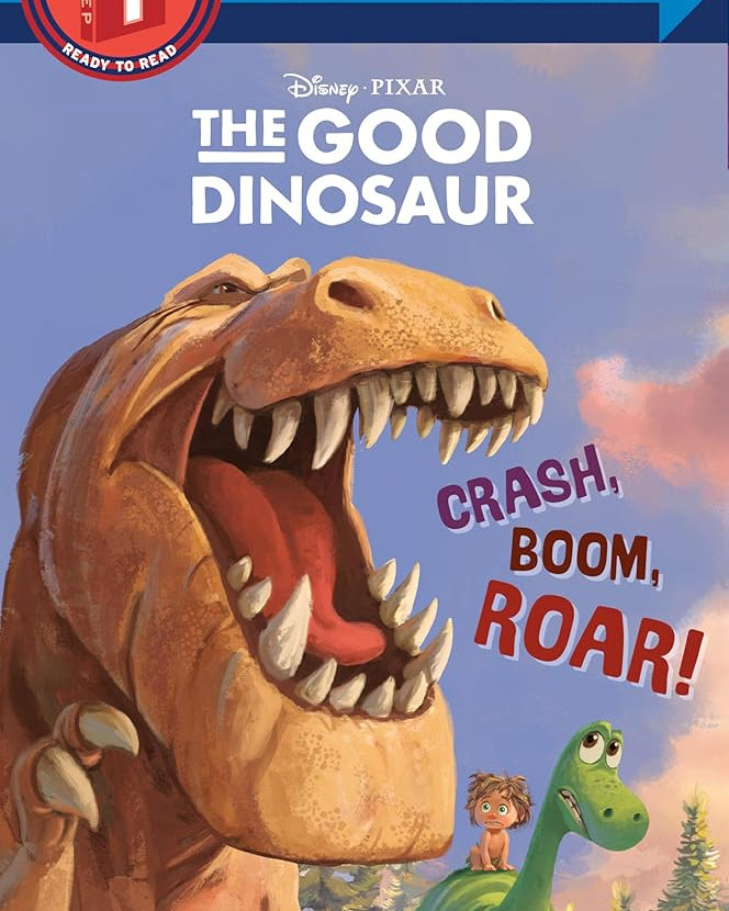 Crash, Boom, Roar! (Disney/Pixar The Good Dinosaur) (Step into Reading)