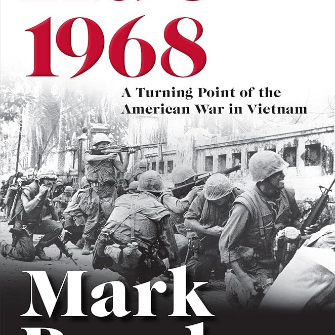 Hue 1968: A Turning Point of the American War in Vietnam