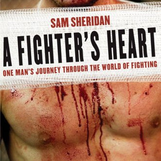 Fighter's Heart: One Man's Journey Through the World of Fighting