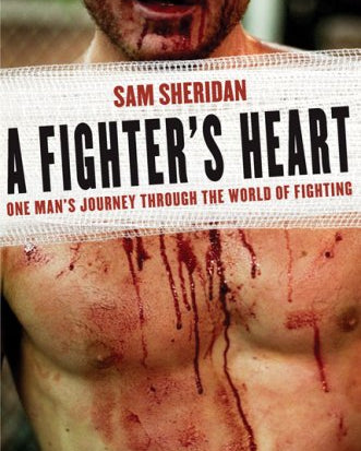 Fighter's Heart: One Man's Journey Through the World of Fighting