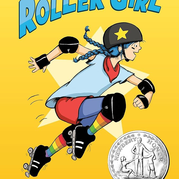 Roller Girl: (Newbery Honor Award Winner)