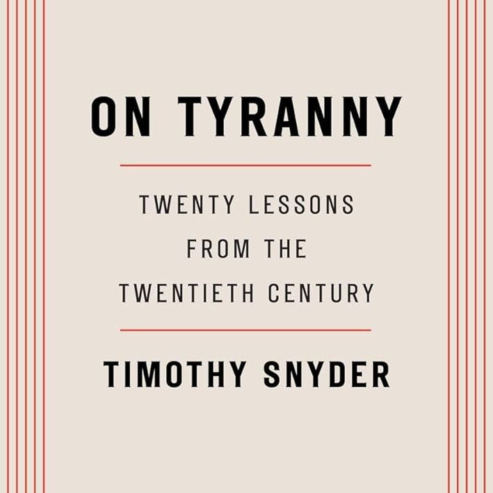 On Tyranny: Twenty Lessons from the Twentieth Century