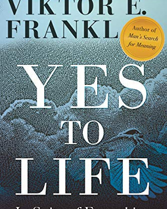 Yes to Life: In Spite of Everything