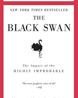 Black Swan: Second Edition: The Impact of the Highly Improbable: With a New Section: On Robustness and Fragility