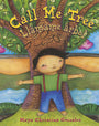 Call Me Tree / Llámame árbol (English and Spanish Edition)