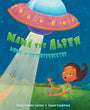 Mamá the Alien / Mamá la extraterrestre (Spanish and English Edition)