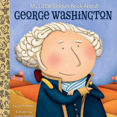 My Little Golden Book About George Washington