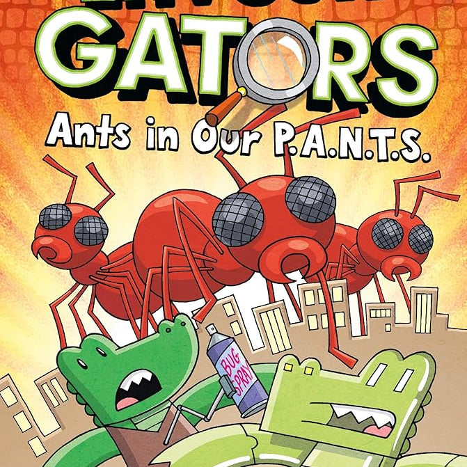 InvestiGators: Ants in Our P.A.N.T.S. (InvestiGators, 4)